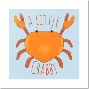 A Little Crabby Posters and Art